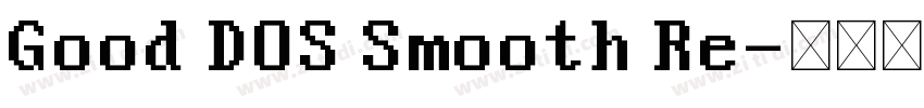 Good DOS Smooth Re字体转换